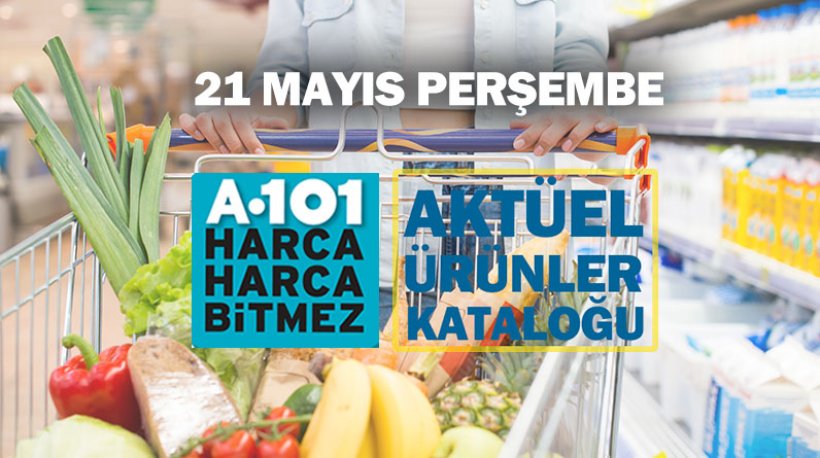 A101-21 Mayıs Perşembe Aldın Aldın