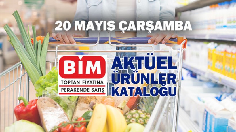 20 Mayıs Çarşamba BİM Aktüel Ürünler