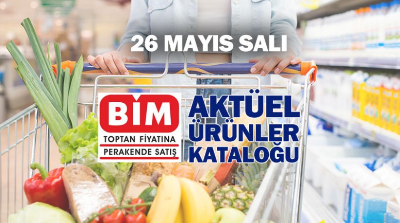 26 Mayıs Salı BİM Aktüel Ürünler